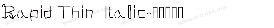 Rapid Thin Italic字体转换